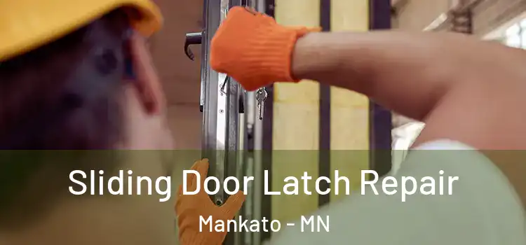 Sliding Door Latch Repair Mankato - MN